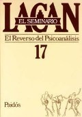 Seminario Vol.17: El Reverso Del Psicoanalisis - Lacan