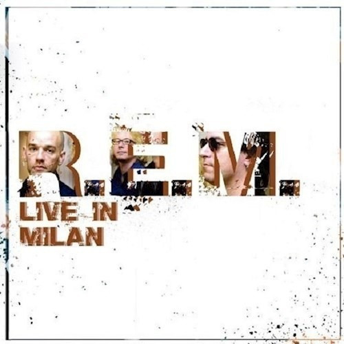 R. E. M. - Live In Milan - Lp - Vinilo