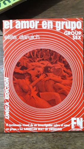 El Amor En Grupo - Elías Daruich