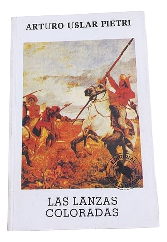 Las Lanzas Coloradas ..