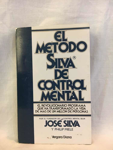 El Método Silva De Control Mental José Silva Y P. Miele B