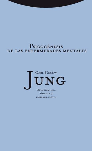 Enfermedades Mentales - Tapa Dura Obras 3, De Carl Gustav Jung. Editorial Trotta (pr), Tapa Dura En Español
