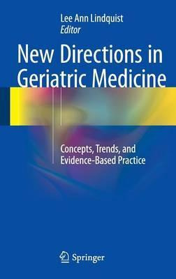 Libro New Directions In Geriatric Medicine : Concepts, Tr...