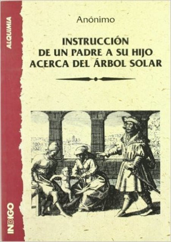 Instrucción De Un Padre A Su Hijo Acerca Árbol Solar, Indigo