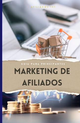 Afiliados 101: La Guía Esencial Para Principiantes En Market