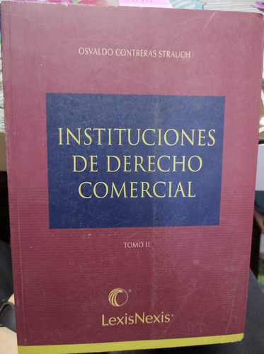 Instituciones De Derecho Comercial.t.ii / Osvaldo Contreras