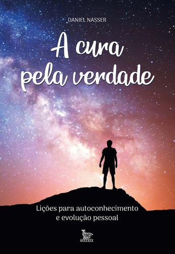 Libro Cura Pela Verdade Licoes Para Autoconhecimento De Nass