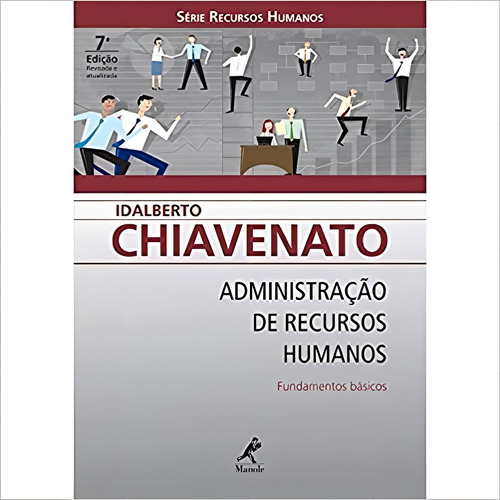 Administração De Recursos Humanos - Fundamentos Básicos, De Idalberto Chiavenato., Vol. Na. Editora Manole, Capa Mole, Edição 7 Em Português, 2008