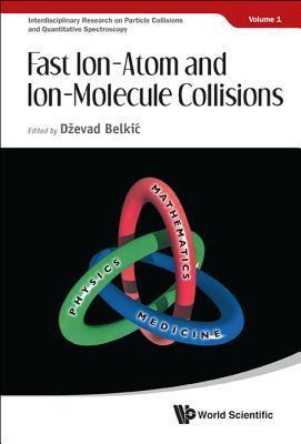 Libro Fast Ion-atom And Ion-molecule Collisions - Dzevad ...