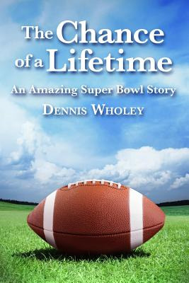 Libro The Chance Of A Lifetime - Wholey, Dennis