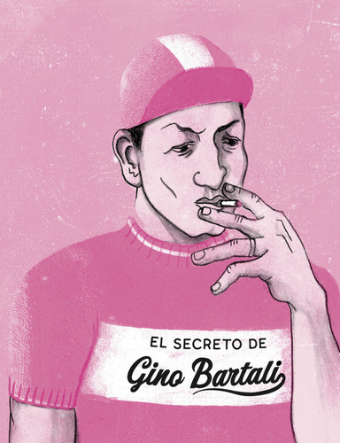 El Secreto De Gino Bartali - Ibanez Kike