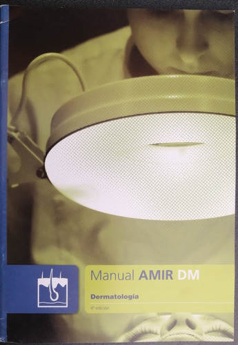 Manual Amir Dm Dermatología 4ta Ed. 