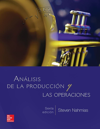 Análisis De La Producción Y Las Operaciones Sexta Ed Nahmias