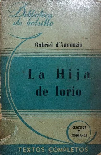 Gabriel D Annunzio: La Hija De Lorio