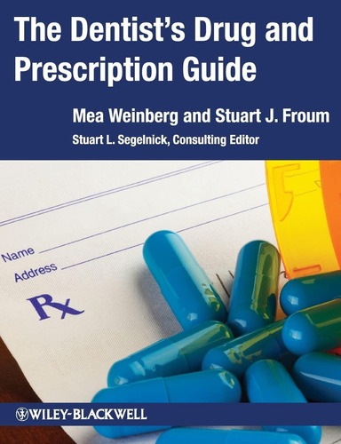Libro:  The Dentistøs Drug And Prescription Guide