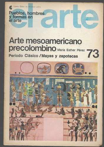 Arte - Mesoamericano Precolombino - Periodo Clasico - Mayas