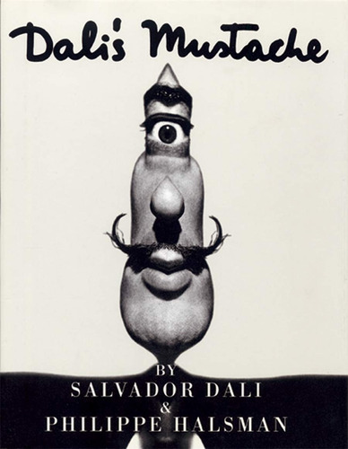 Dali's Mustache - Salvador Dali / Halsman - Ed. Flammarion 