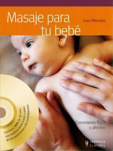 Masaje Para Tu Bebe, De Juan Morales. Editorial Hispano Europea, Tapa Blanda En Español