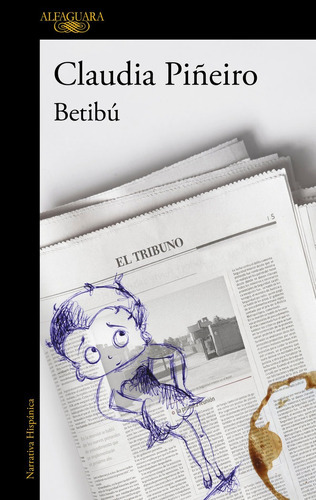 Betibãâº, De Piñeiro, Claudia. Editorial Alfaguara, Tapa Blanda En Español