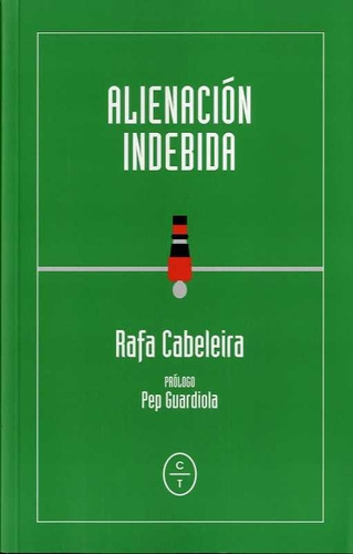Alienaciãân Indebida, De Cabeleira, Rafael. Editorial Circulo De Tiza, Tapa Blanda En Español