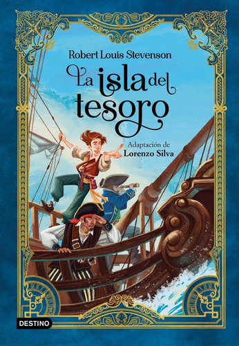 La Isla Del Tesoro, De Lorenzo Silva. Editorial Destino Infantil & Juvenil En Español