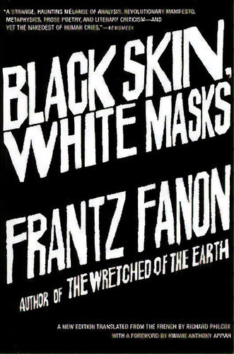 Black Skin, White Masks, De Frantz Fanon. Editorial Grove Press / Atlantic Monthly Press, Tapa Blanda En Inglés