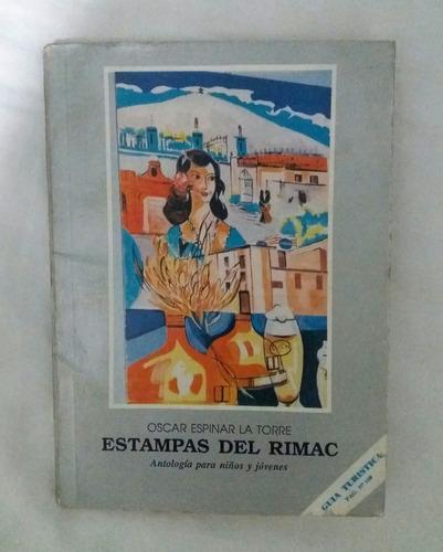 Estampas Del RiMac Oscar Espinar La Torre Libro Original 