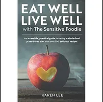 Comprar Libro: Eat Well Live Well With The Sensitive Foodie: An To A