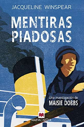 Mentiras Piadosas: Una Investigacion De Maisie Dobbs: 3 -mae