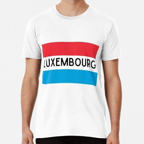 Remera Bandera De Luxemburgo,  Divertido Para Los Aman