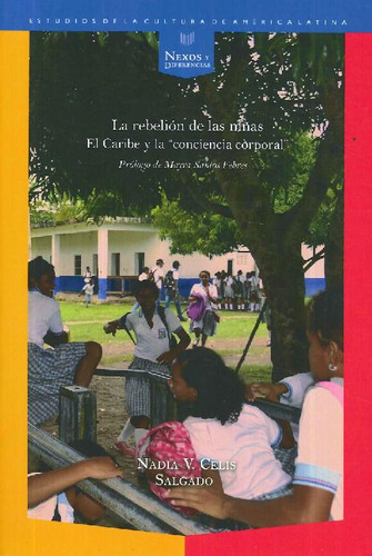 Libro La Rebelión De Las Niñas El Caribe Y La  Conciencia Co