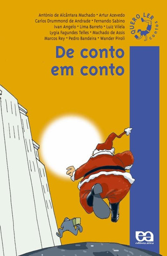 De conto em conto, de Machado, Antônio de Alcântara. Série Quero ler Editora Somos Sistema de Ensino, capa mole em português, 2000