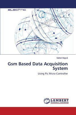 Libro Gsm Based Data Acquisition System - Majedi Mahdi