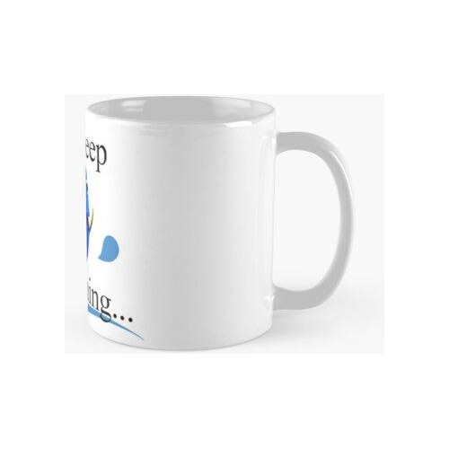 Taza Encontrar A Dory - Solo Sigue Nadar Calidad Premium