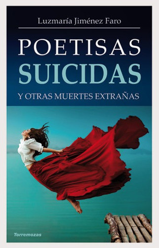 Poetisas Suicidas - Jimenez Faro, Luzmaria