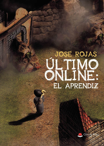 Áltimo Online: El Aprendiz, De Rojas  José.. Grupo Editorial Círculo Rojo Sl, Tapa Blanda En Español