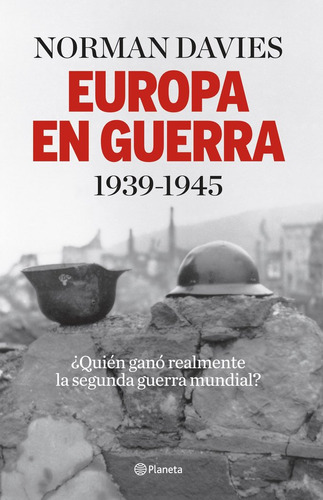 Europa En Guerra 1939 1945 - Norman Davies