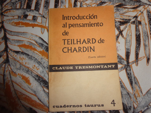 Introduccion Al Pensamiento De Teilhard De Chardin
