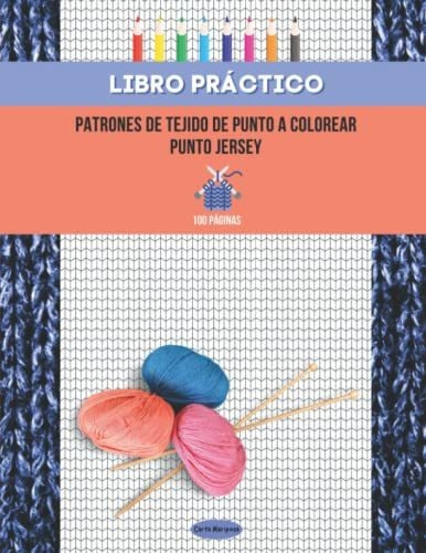 Libro Práctico : Patrones De Tejido De Punto Jersey A Colore