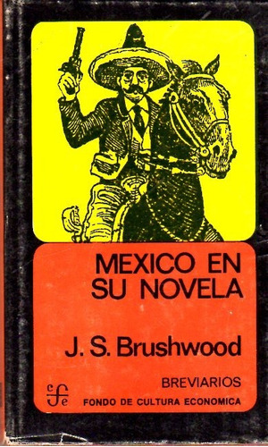 Libro: Mexico En Su Novela / J S Bruswood
