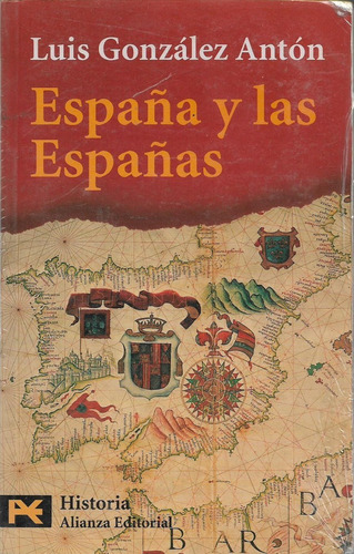 España Y Las Españas Luis Gonzalez Anton