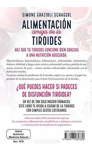 Alimentación Amiga De La Tiroides: La Comida Para Curar El H