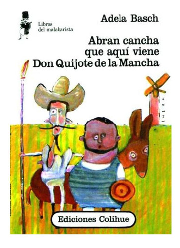 Abran Cancha Que Aqui Viene Don Quijote De La Mancha - Basc