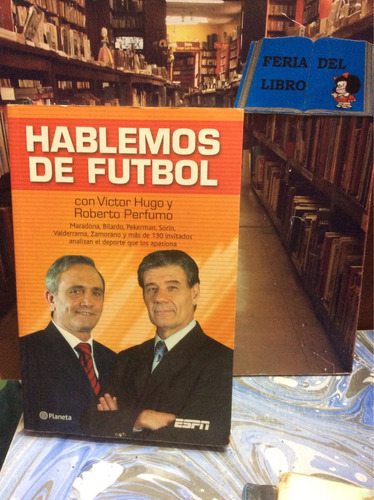 Hablemos De Fútbol. Víctor Hugo Y Roberto Perfumo. Deporte