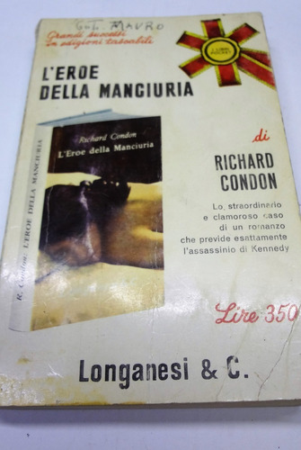 L'eroe Della Mangiuria Di R. Condon- Idioma Italiano