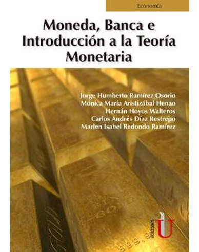 Libro Moneda Banca E Introduccion A La Teoria Monetaria