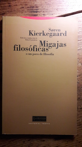Migajas Filosoficas O Un Poco De Filosofia  Kierkegaard L5