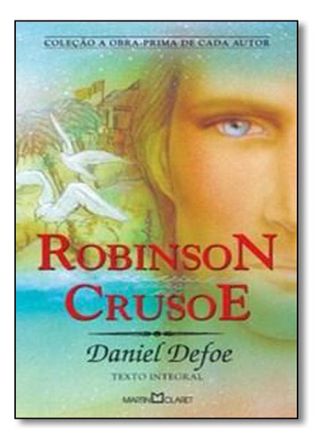 Robinson Crusoé, De Daniel Defoe. Editora Martin Claret, Capa Mole Em Português