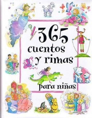 365 Cuentos Y Rimas Para Niñas, De Parragon. Editorial Parragon, Tapa Dura En Español, 2005