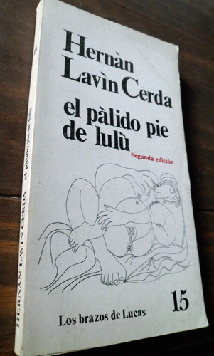 El Palido Pie De Lulu Hernan Lavin Cerda